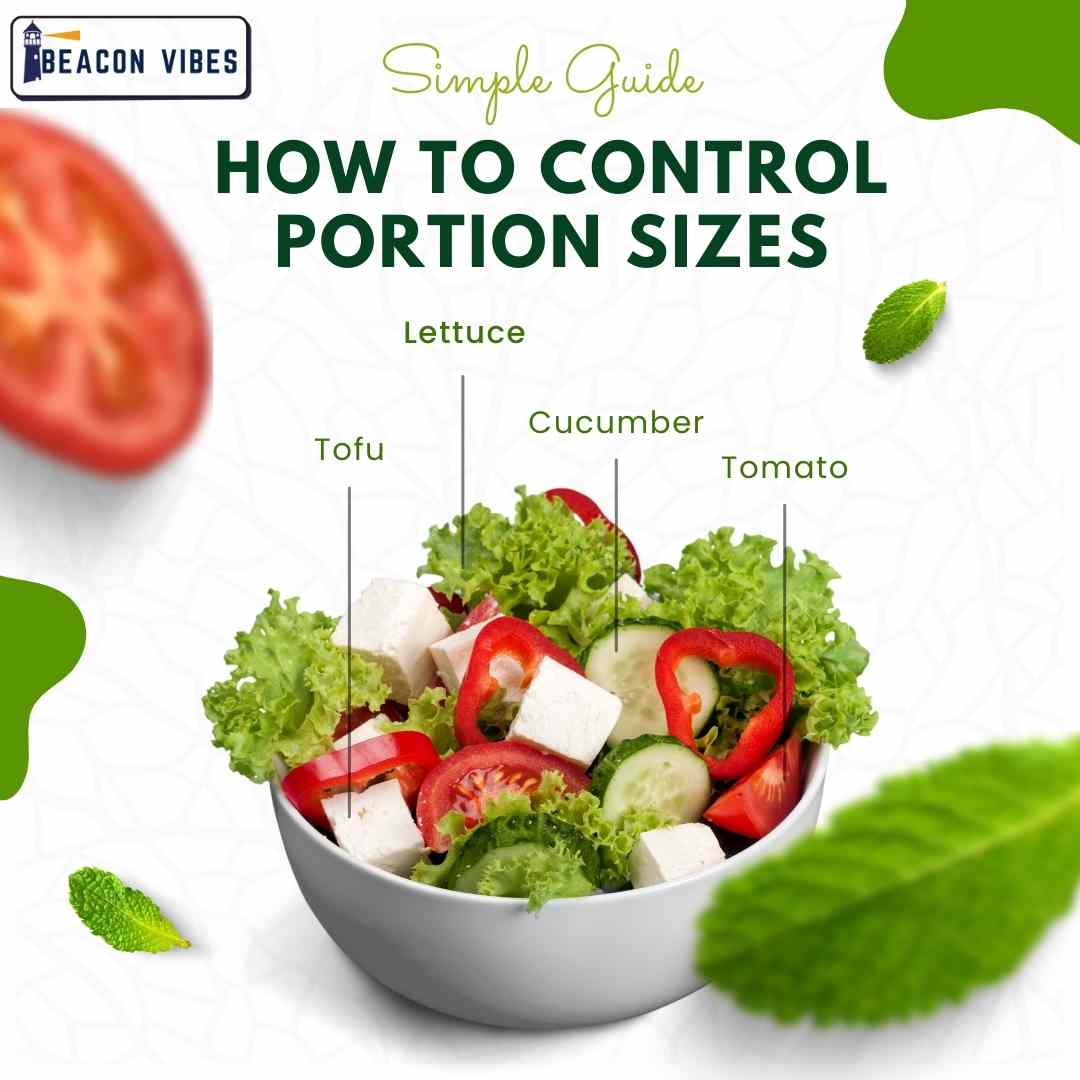 How to Control Portion Sizes: Simple Guide
